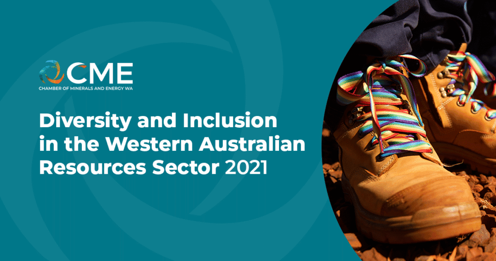 Diversity and Inclusion in the WA Resources Sector – 2021