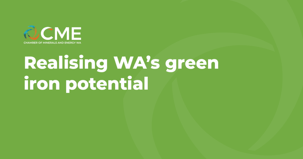 Green iron ore mining and energy industry in Western Australia, CMEWA logo and slogan, sustainable mineral development, clean energy transition in WA.